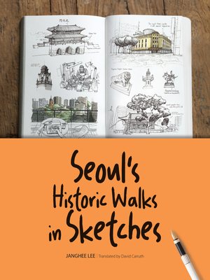 cover image of Seoul's Historic Walks in Sketches